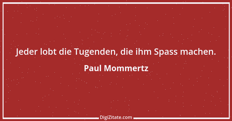 Zitat von Paul Mommertz 372