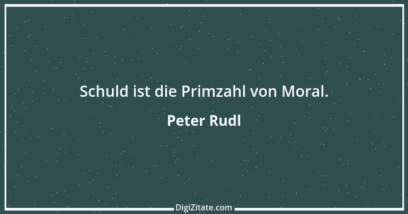 Zitat von Peter Rudl 924