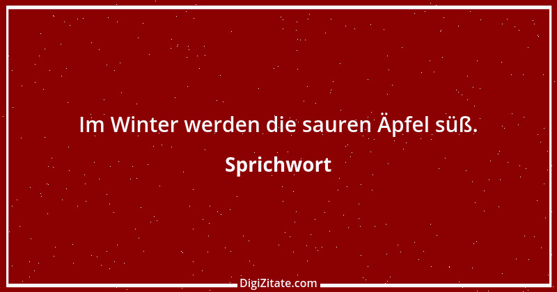 Zitat von Sprichwort 5642