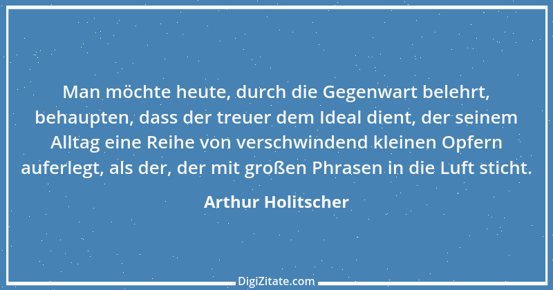 Zitat von Arthur Holitscher 8