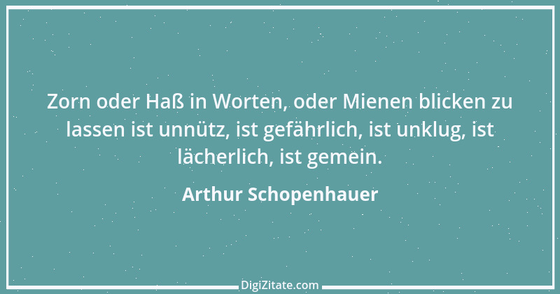 Zitat von Arthur Schopenhauer 517