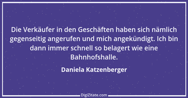 Zitat von Daniela Katzenberger 60