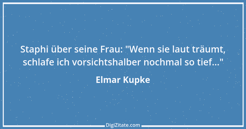 Zitat von Elmar Kupke 981