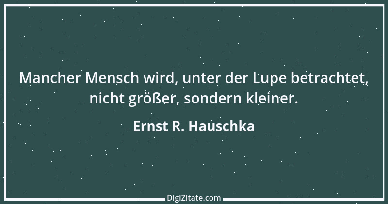 Zitat von Ernst R. Hauschka 307