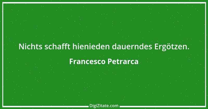 Zitat von Francesco Petrarca 1