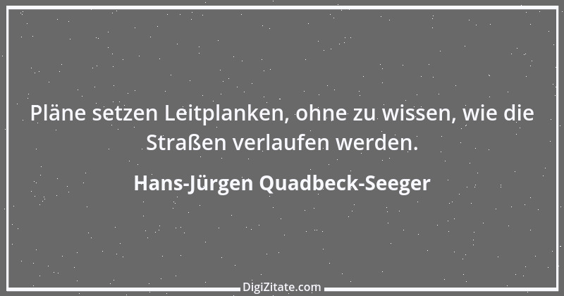 Zitat von Hans-Jürgen Quadbeck-Seeger 279