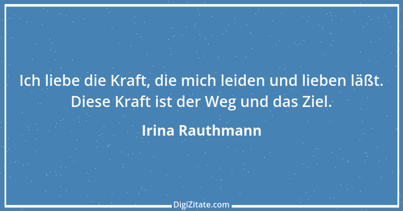 Zitat von Irina Rauthmann 178