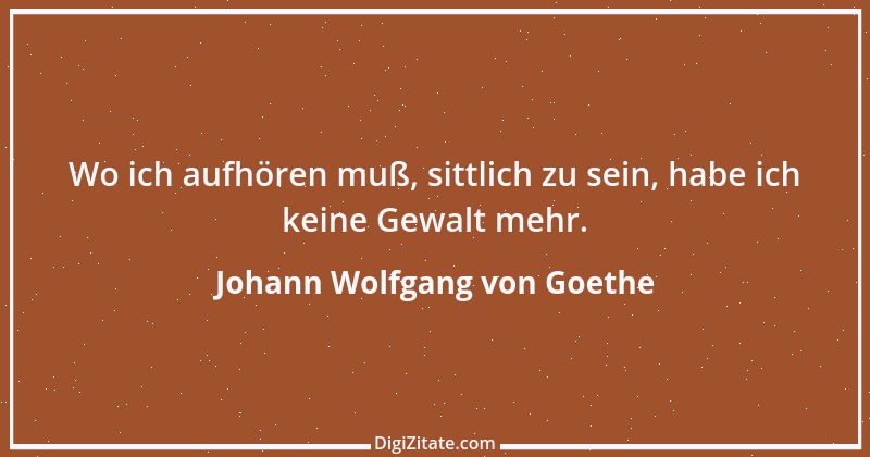 Zitat von Johann Wolfgang von Goethe 3651