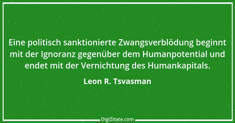 Zitat von Leon R. Tsvasman 36