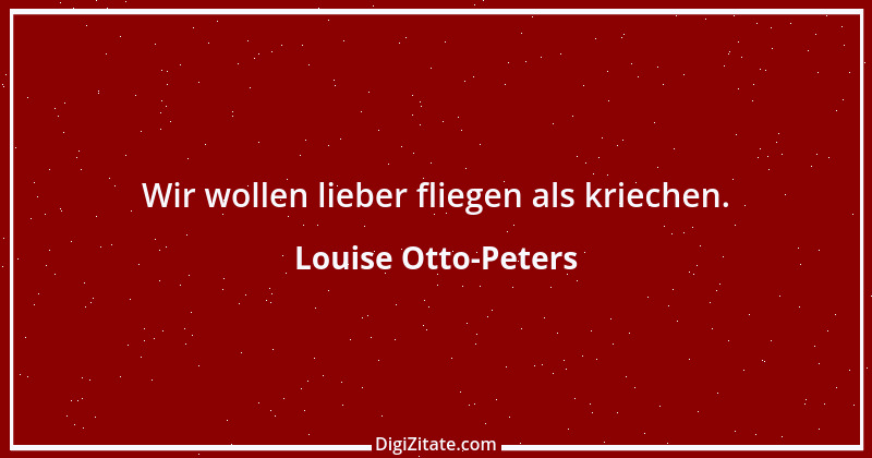 Zitat von Louise Otto-Peters 19