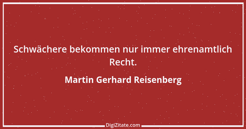 Zitat von Martin Gerhard Reisenberg 2966