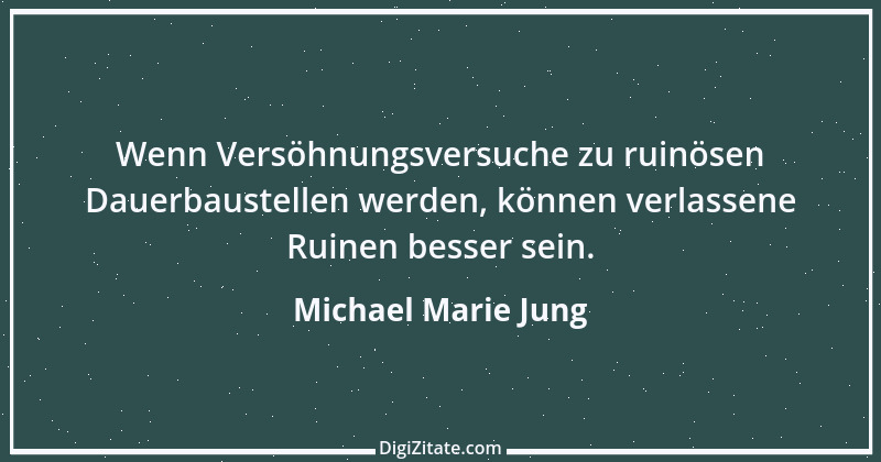 Zitat von Michael Marie Jung 218