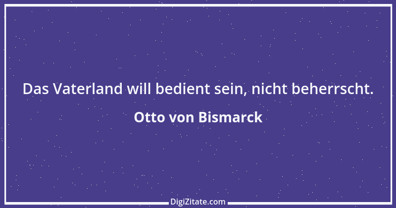 Zitat von Otto von Bismarck 349