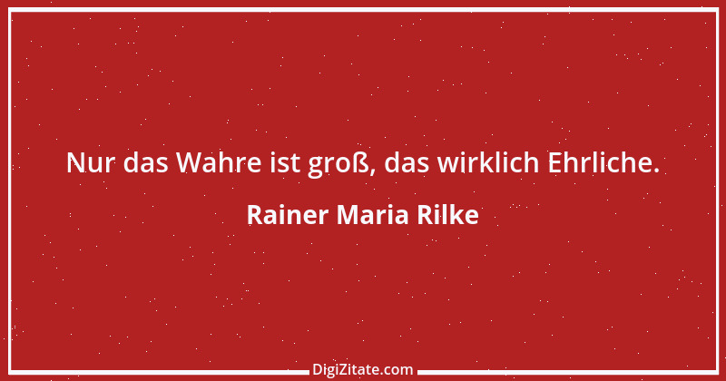 Zitat von Rainer Maria Rilke 196