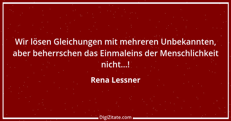 Zitat von Rena Lessner 5