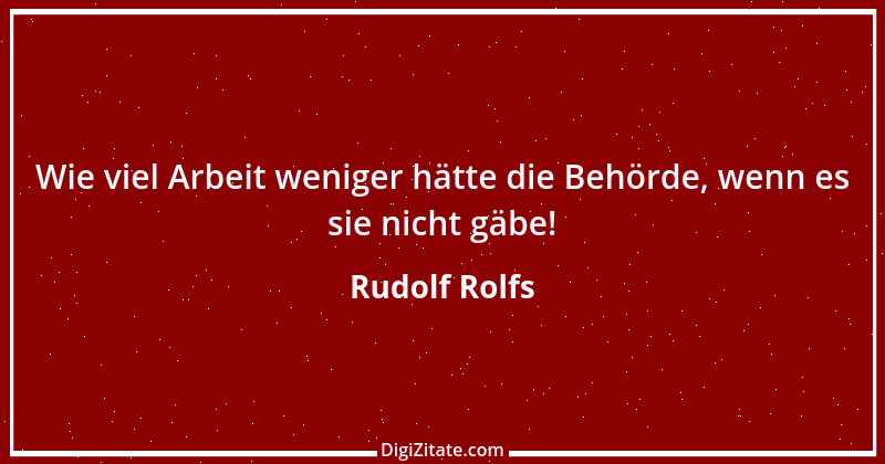 Zitat von Rudolf Rolfs 23