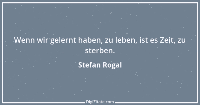 Zitat von Stefan Rogal 20