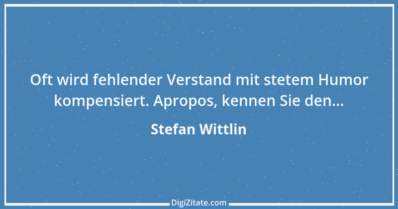 Zitat von Stefan Wittlin 360