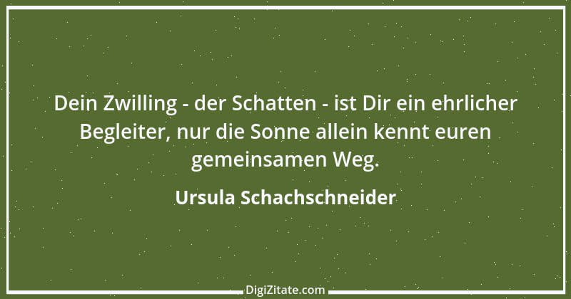 Zitat von Ursula Schachschneider 42