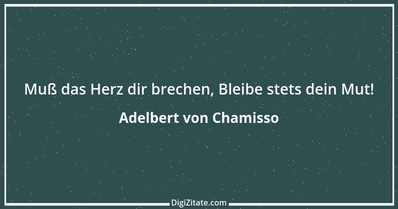 Zitat von Adelbert von Chamisso 4