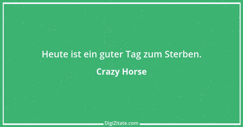 Zitat von Crazy Horse 1