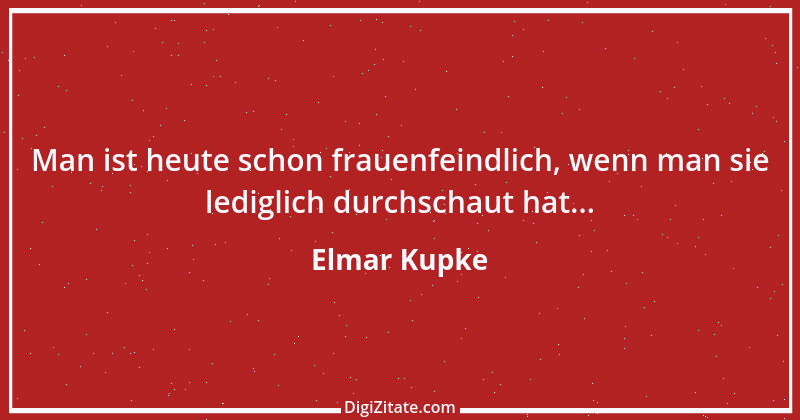 Zitat von Elmar Kupke 982