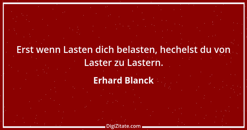 Zitat von Erhard Blanck 1207