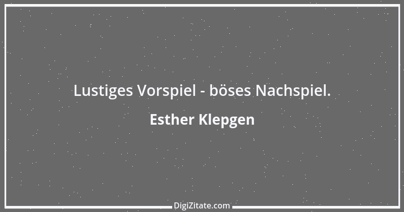 Zitat von Esther Klepgen 144