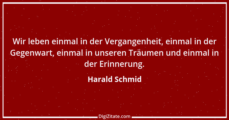 Zitat von Harald Schmid 241