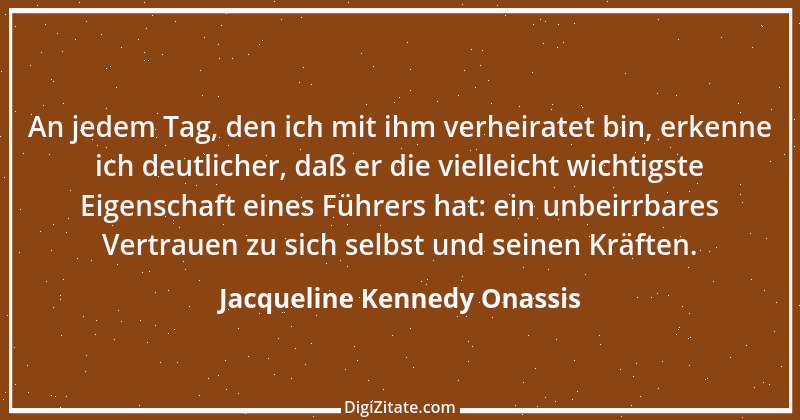 Zitat von Jacqueline Kennedy Onassis 2