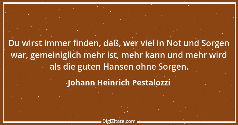 Zitat von Johann Heinrich Pestalozzi 123