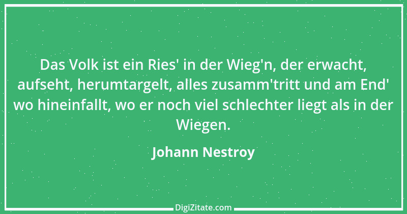 Zitat von Johann Nestroy 300