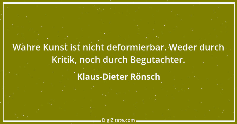 Zitat von Klaus-Dieter Rönsch 7