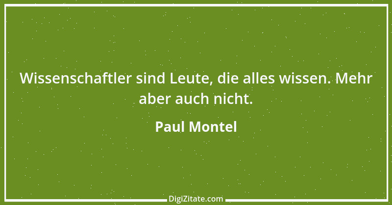 Zitat von Paul Montel 1