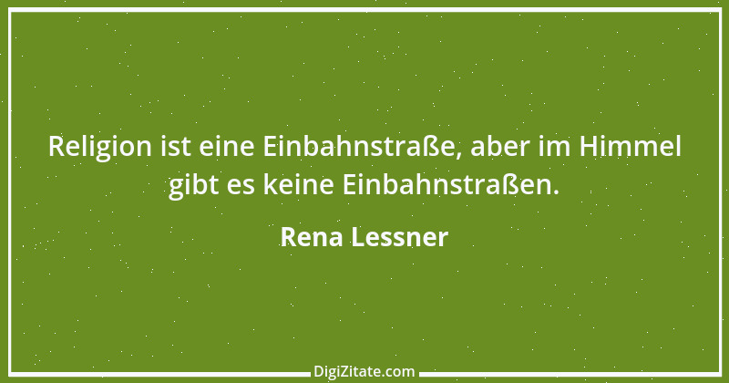 Zitat von Rena Lessner 6