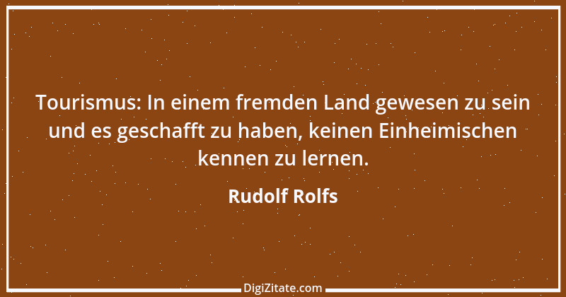 Zitat von Rudolf Rolfs 24