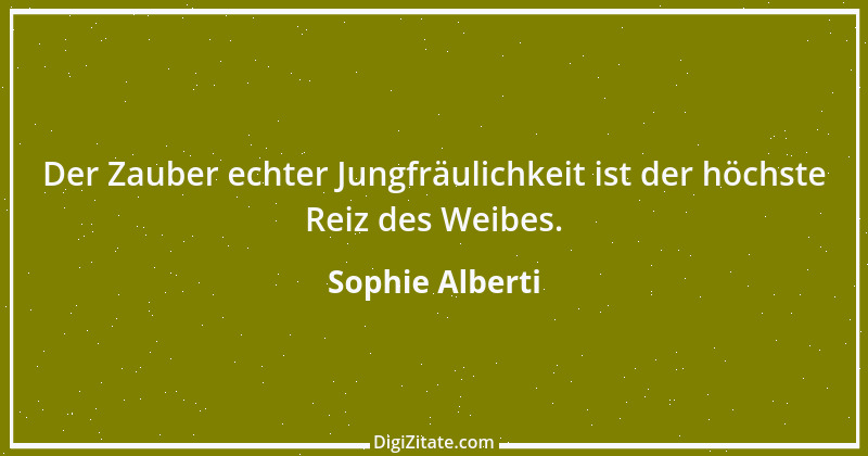 Zitat von Sophie Alberti 24