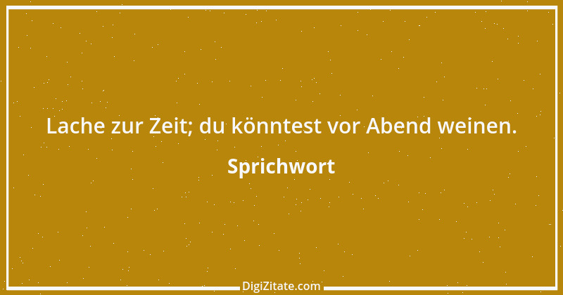 Zitat von Sprichwort 2644