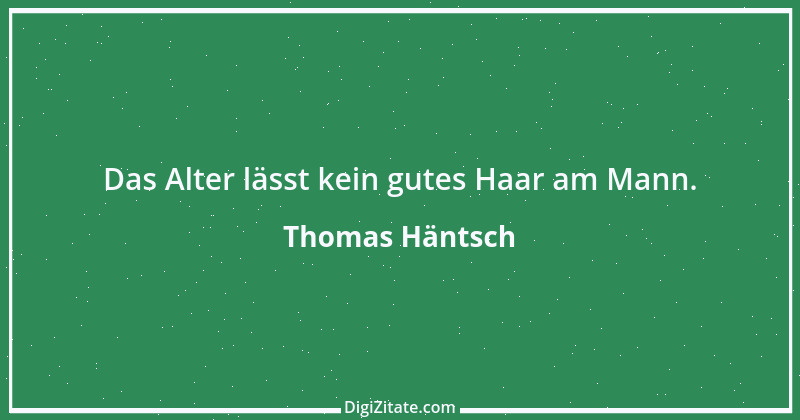 Zitat von Thomas Häntsch 227