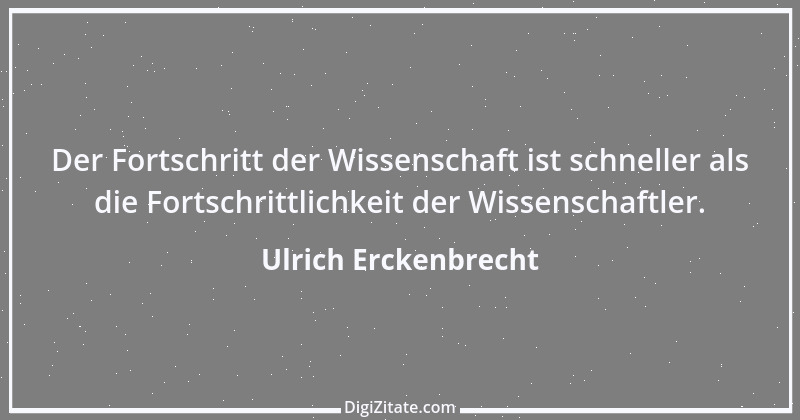 Zitat von Ulrich Erckenbrecht 155