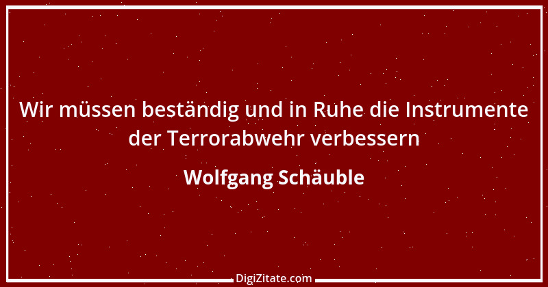 Zitat von Wolfgang Schäuble 6