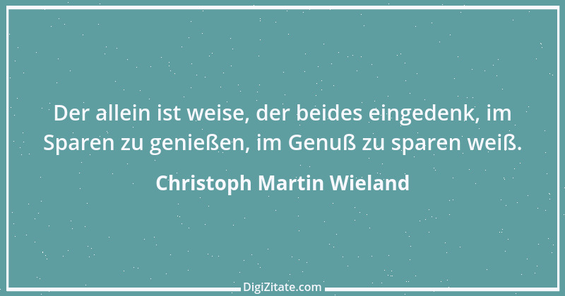 Zitat von Christoph Martin Wieland 76