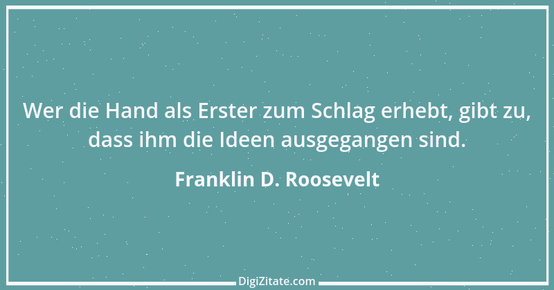 Zitat von Franklin D. Roosevelt 14