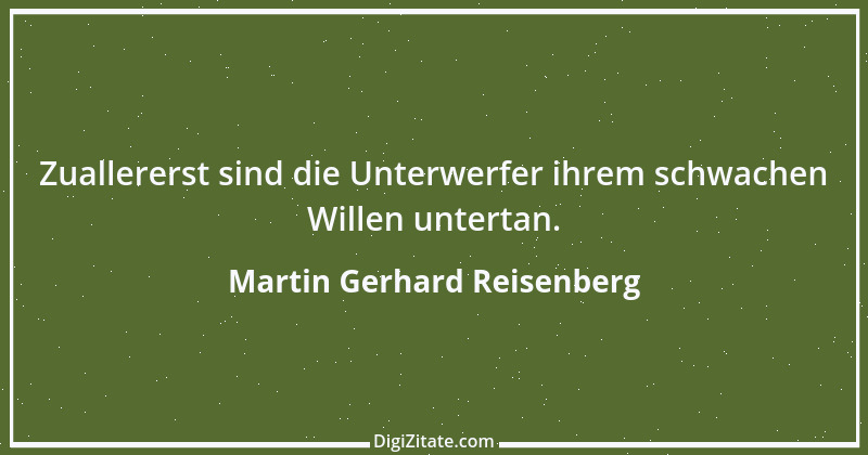 Zitat von Martin Gerhard Reisenberg 2968