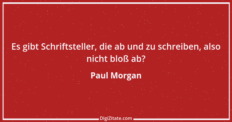 Zitat von Paul Morgan 1