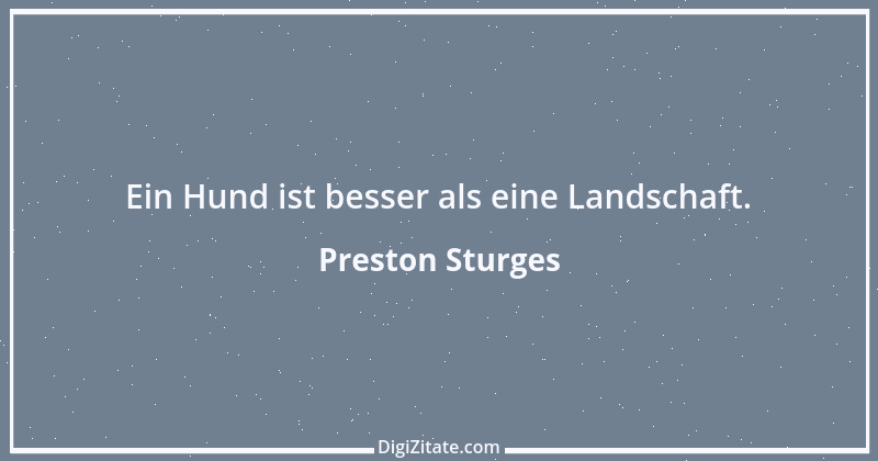 Zitat von Preston Sturges 3