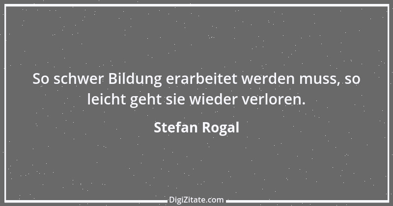 Zitat von Stefan Rogal 22