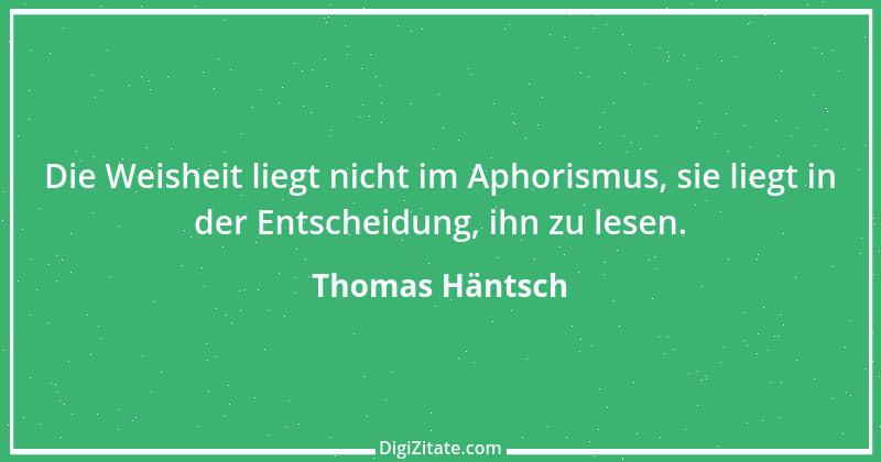 Zitat von Thomas Häntsch 228