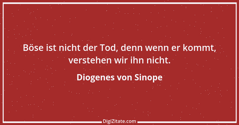 Zitat von Diogenes von Sinope 13