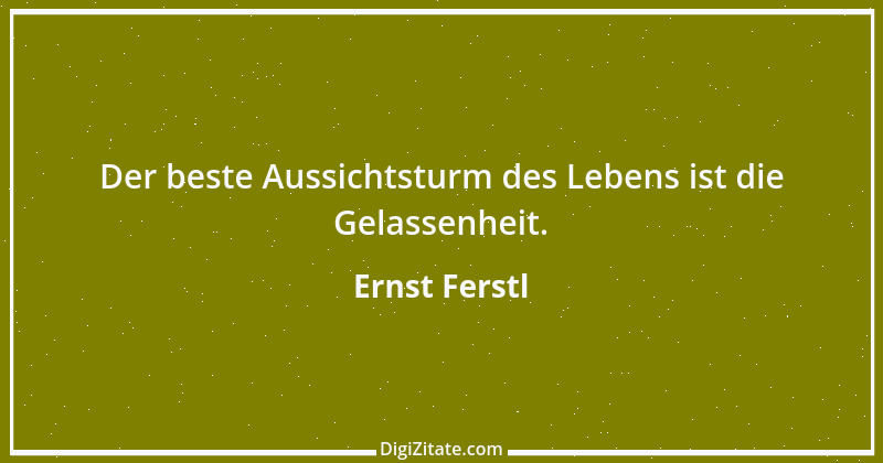 Zitat von Ernst Ferstl 1095